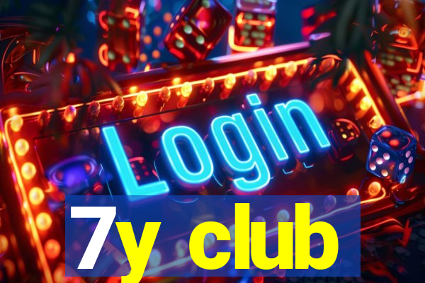 7y club