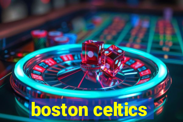 boston celtics