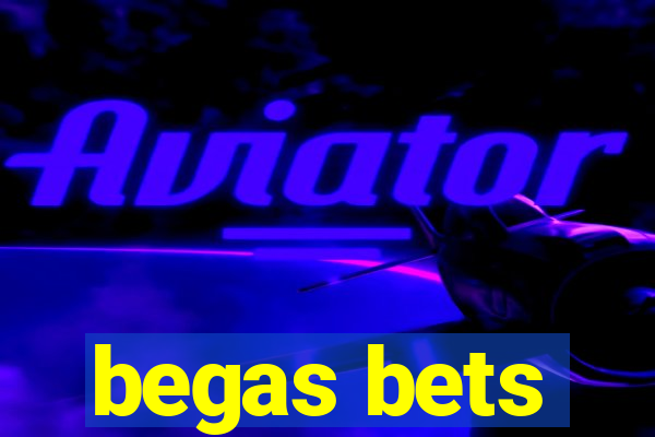 begas bets