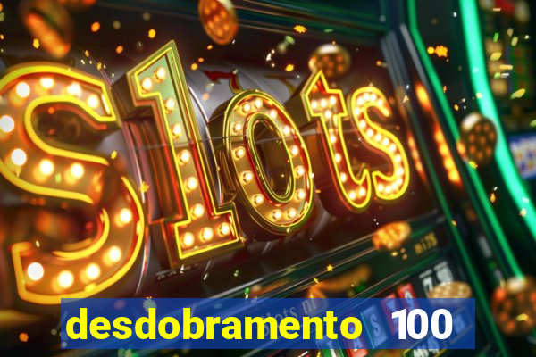 desdobramento 100 dezenas em apenas 6 jogos