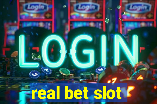 real bet slot