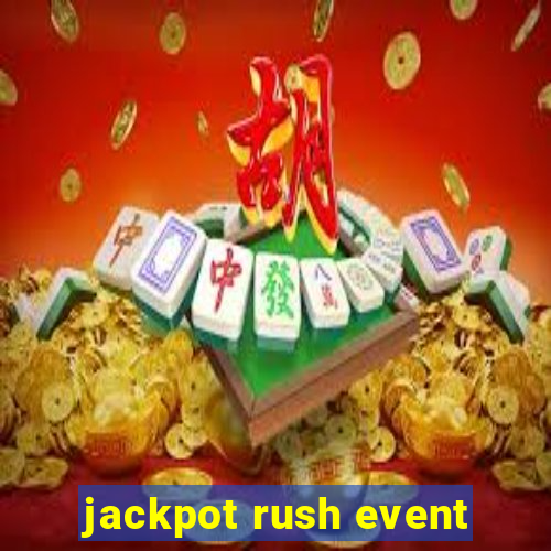 jackpot rush event