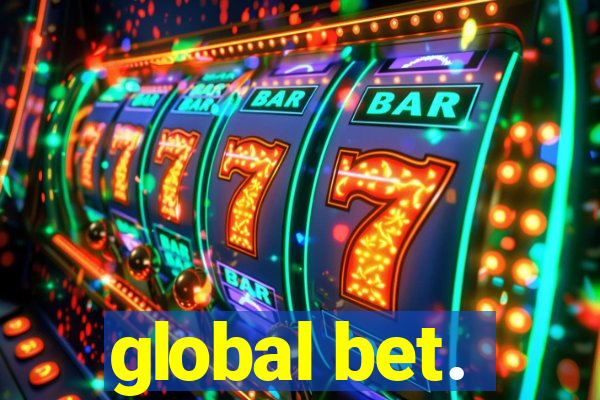 global bet.