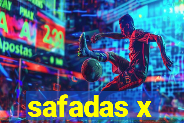 safadas x