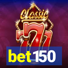 bet150