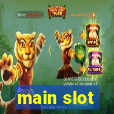 main slot