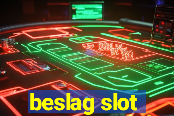 beslag slot