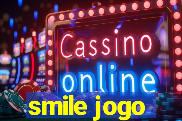 smile jogo