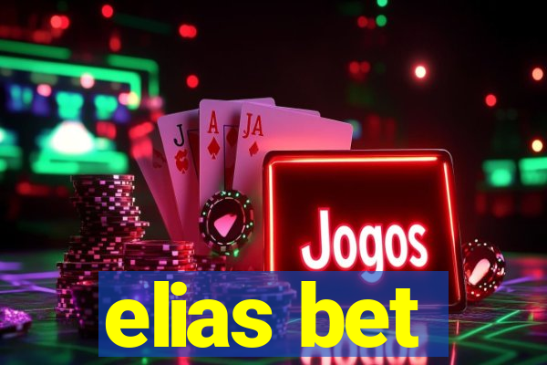 elias bet