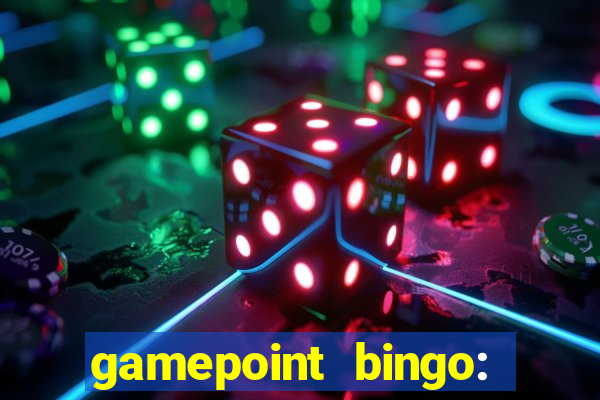 gamepoint bingo: jogo de bingo