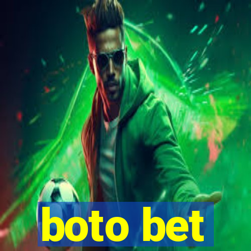 boto bet