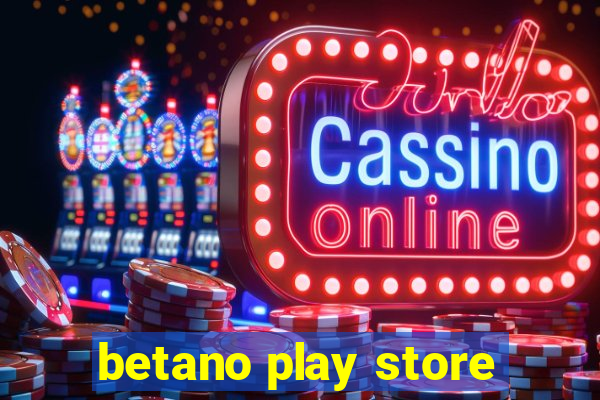 betano play store