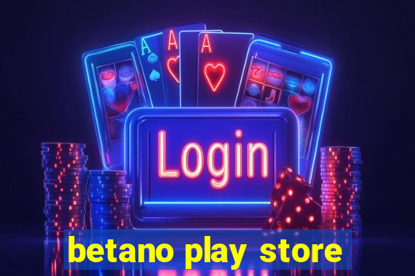 betano play store