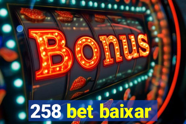 258 bet baixar