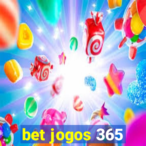 bet jogos 365