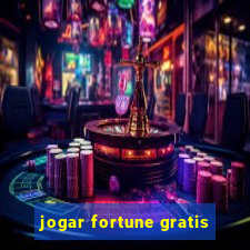 jogar fortune gratis