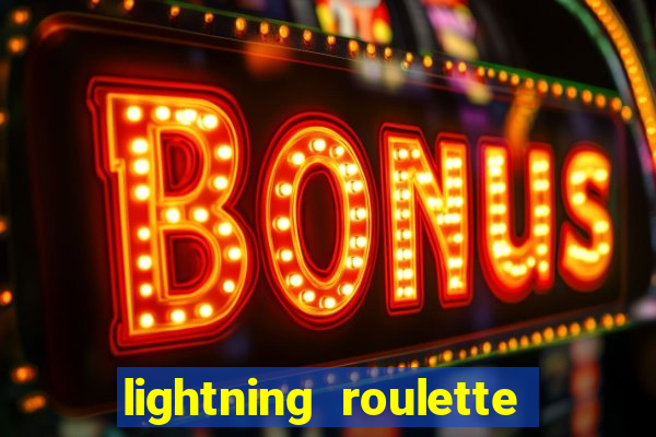 lightning roulette como jogar