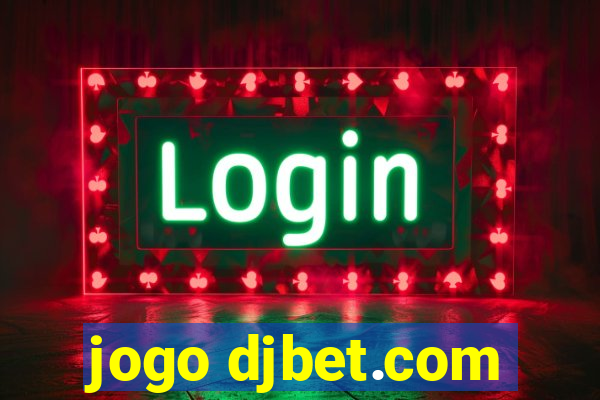 jogo djbet.com