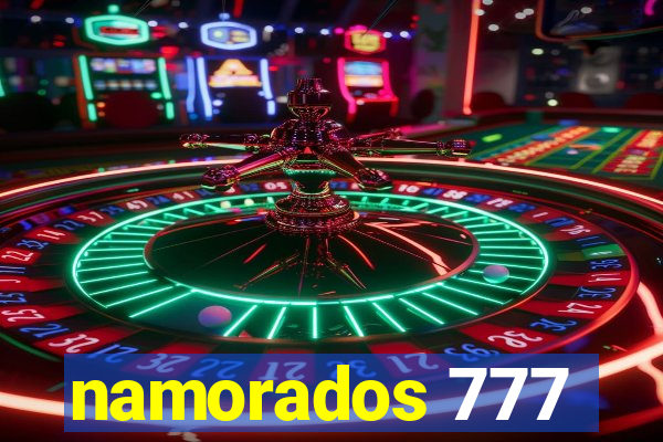 namorados 777