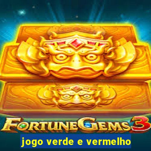 jogo verde e vermelho