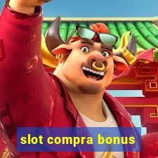 slot compra bonus