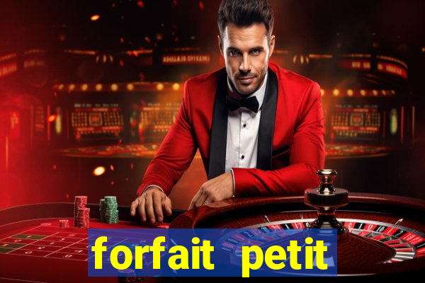 forfait petit manoir du casino