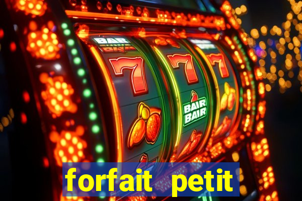 forfait petit manoir du casino