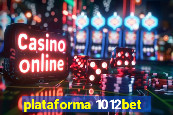 plataforma 1012bet