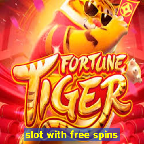 slot with free spins