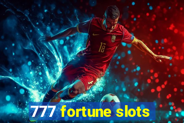 777 fortune slots