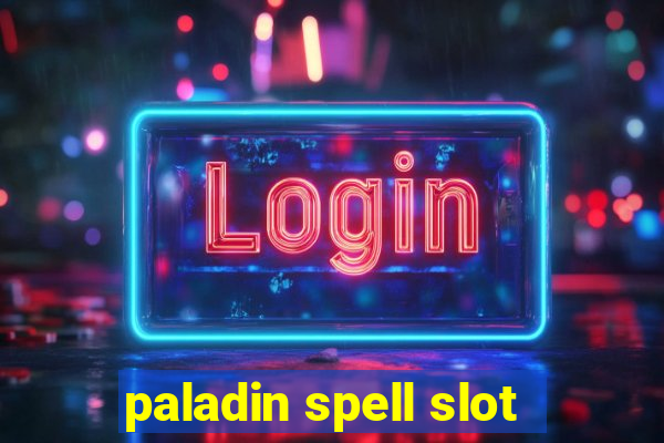 paladin spell slot