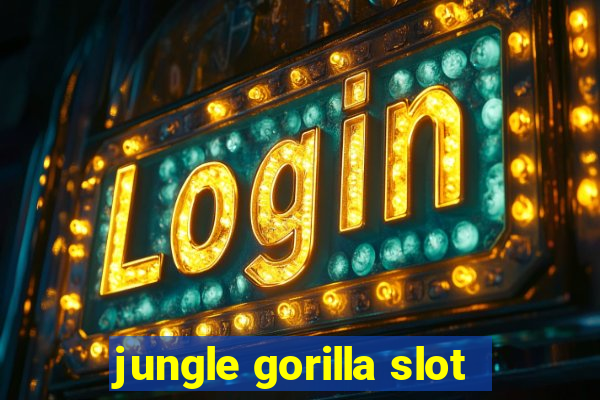 jungle gorilla slot