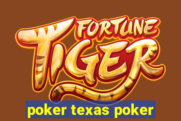 poker texas poker