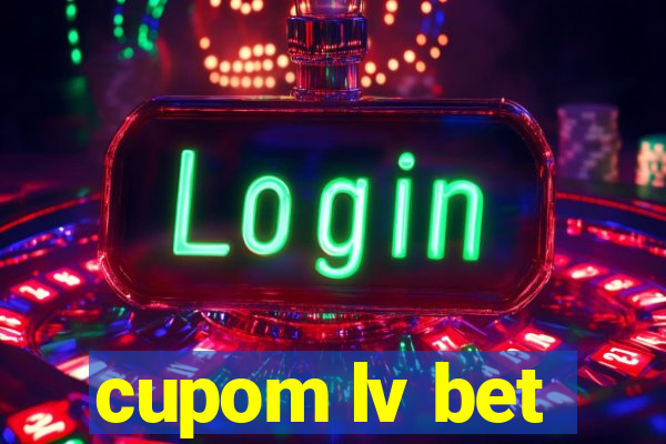 cupom lv bet