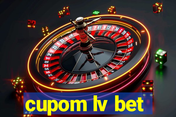 cupom lv bet