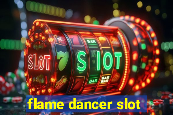 flame dancer slot