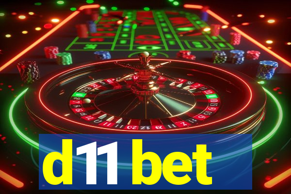 d11 bet