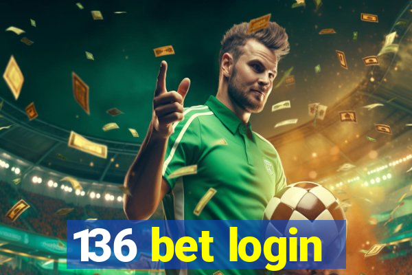 136 bet login