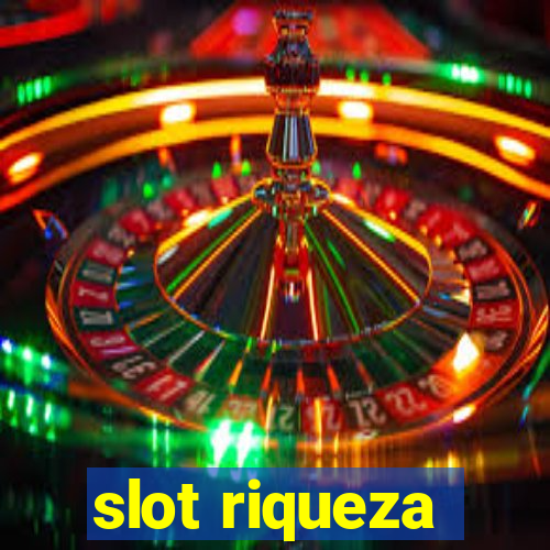 slot riqueza