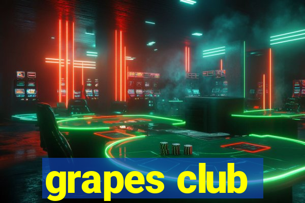 grapes club