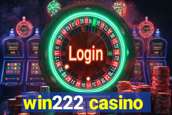 win222 casino