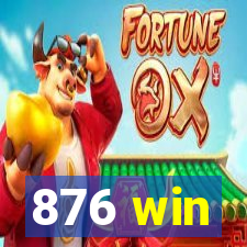 876 win