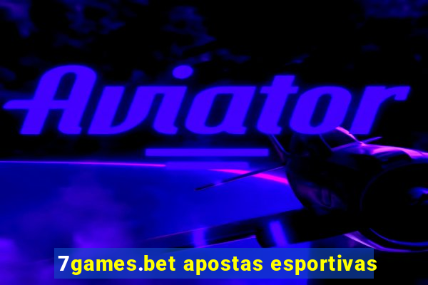 7games.bet apostas esportivas