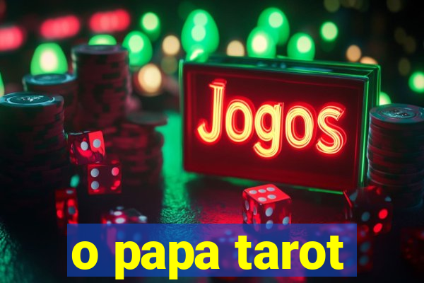 o papa tarot