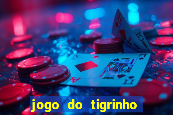 jogo do tigrinho aposta 5 reais