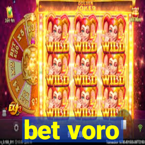 bet voro