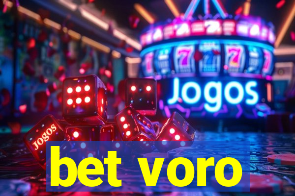 bet voro