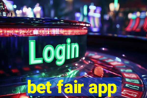 bet fair app