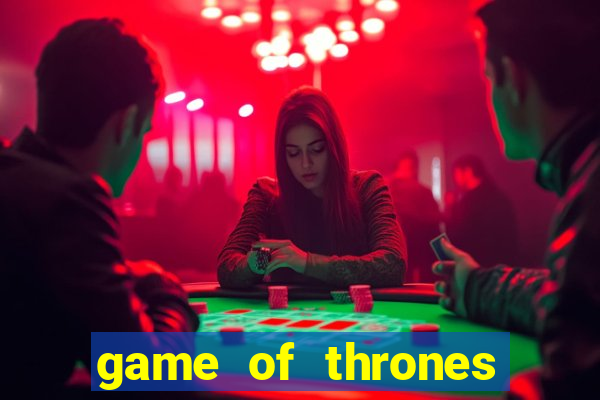 game of thrones slots game