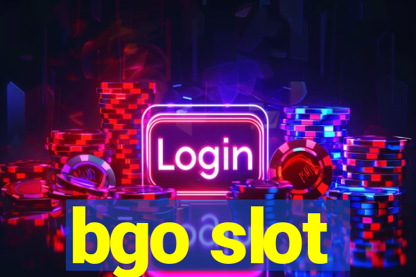 bgo slot